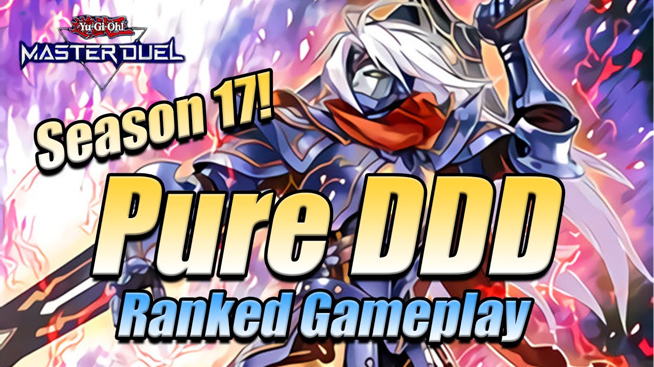 PURE DDD RANKED GAMEPLAY - SEASON 17 | Yu-Gi-Oh! Master Duel - YouTube