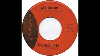 Get On Up  -  The Esquires