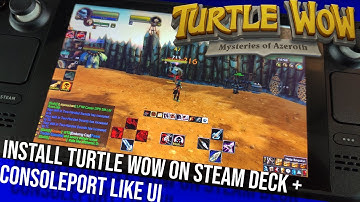 Turtle WoW / 1.12 Steam Deck setup guide - 30+ button 