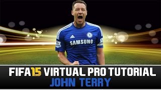 FIFA 15 | Virtual Pro Tutorial - John Terry
