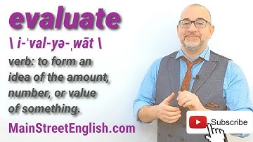 English Vocabulary Builder: EVALUATE - Verb (Pronunciation & Usage)