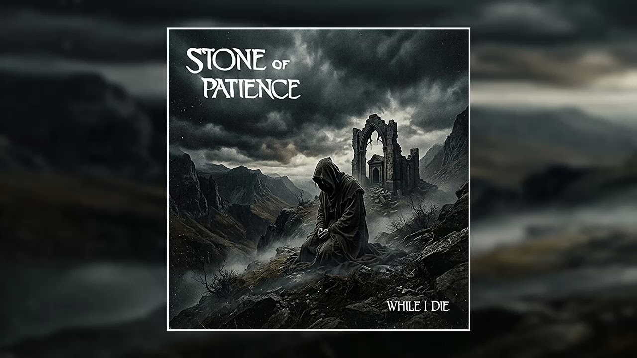 Stone Of Patience - While I Die (Full Album 2026)