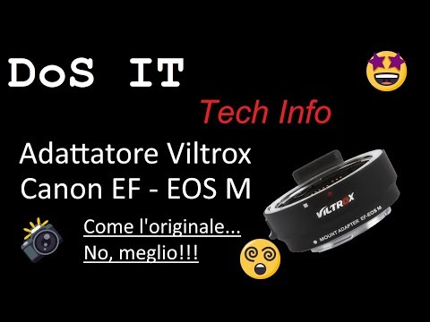 Adattatore Obiettivi Canon EF - EOS M Viltrox - Come l'originale!