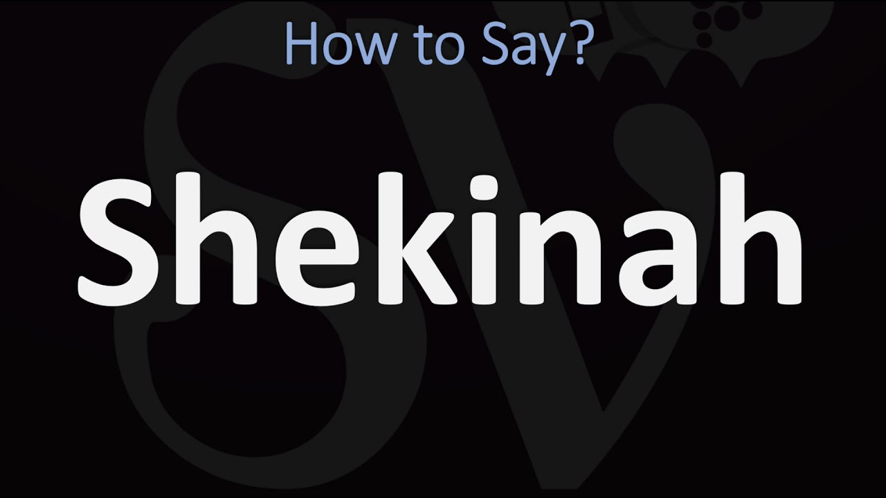 How To Pronounce Shekinah? (Correctly)
