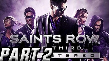 SAINTS ROW THE THIRD REMASTERED Walkthrough Gameplay Part 2 - Welcome to Steelport (SAINTS ROW 3)