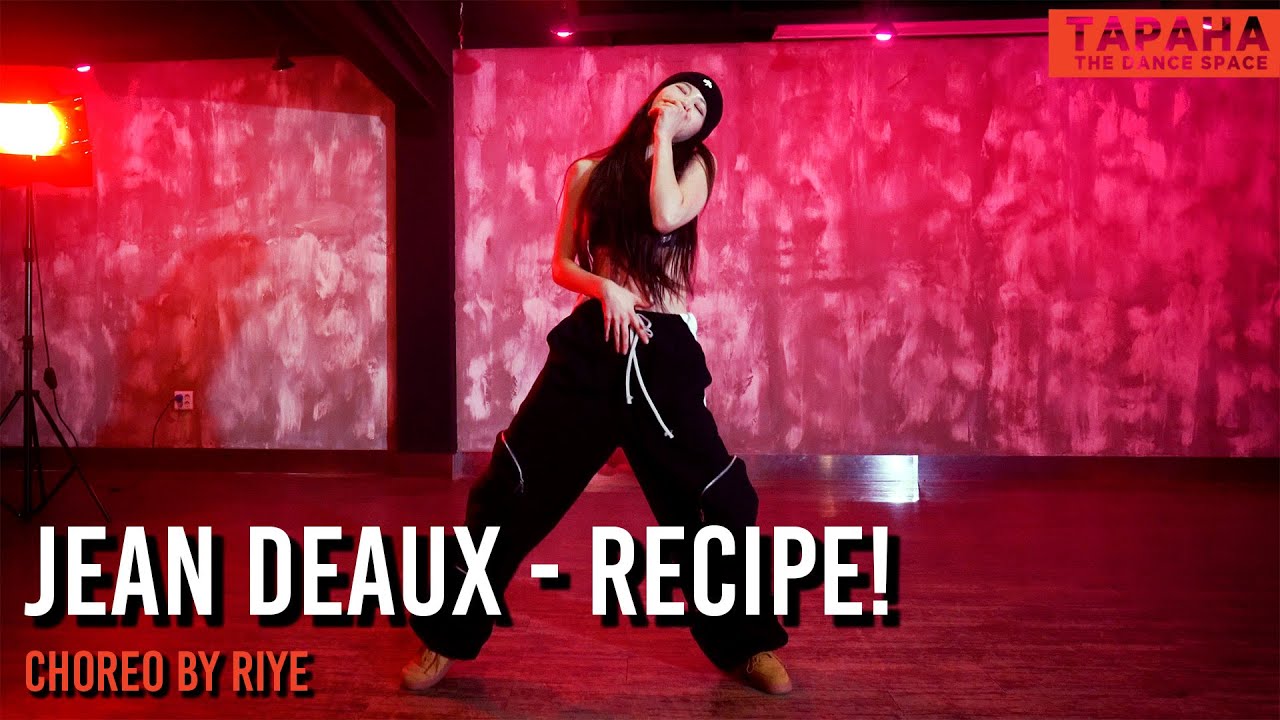 Jean Deaux Recipe! / Choreo by RIYE YouTube