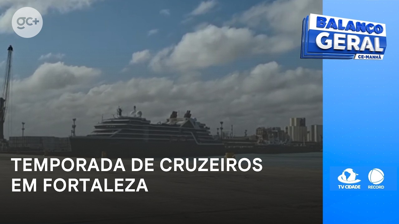 Temporada de cruzeiros: mais de 14 mil visitantes devem passar pelo porto | Balanço Geral CE Manhã