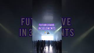 How to Future Rave (3 elements) ⚡️