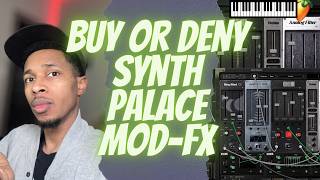 New Synth Palace Mod-FX Plugin Buy It or Deny It | Mod-Fx Demo
