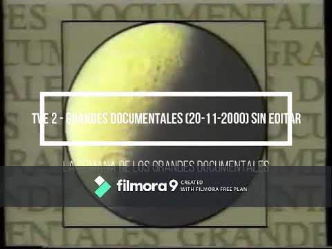 GRANDES DOCUMENTALES 2000 2001 TVE 2 Grandes Documentales 20 11 2000 Sin Editar