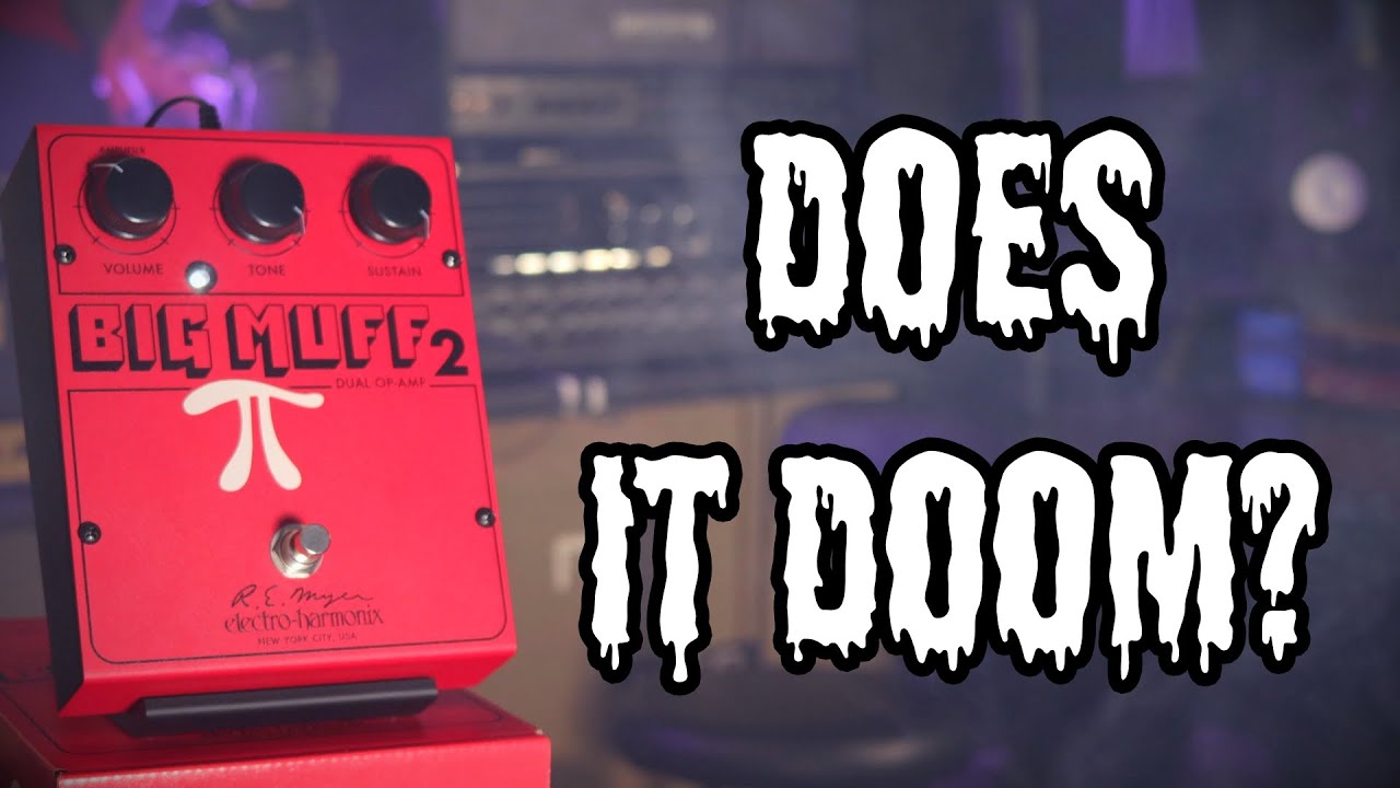 EHX Big Muff 2 (гитара и бас-гитара)