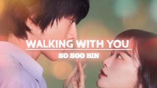 So Soo Bin  walking With You    ostthe Atypical Family  Easy S