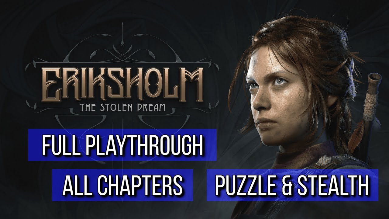 Eriksholm: The Stolen Dream | Full Playthrough (All Chapters) | No Commentary