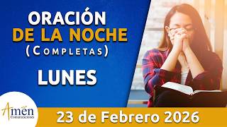 Oración De La Noche Hoy Lunes 23 Febrero de 2026 l Padre Carlos Yepes l Oración de Completas Hoy