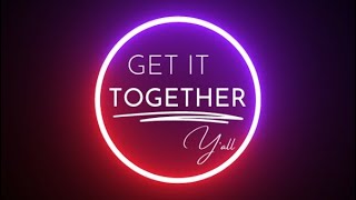 Get It Together Y’all Podcast - Episode 13 - ‘One Spunky Spud’