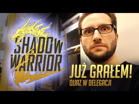 Shadow Warrior 2 - już grałem! (quaz w delegacji)