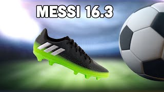 ADIDAS MESSI 16.3 REVIEW!