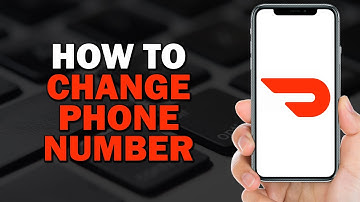 How To Change Phone Number on  DoorDash (Easiest Way)