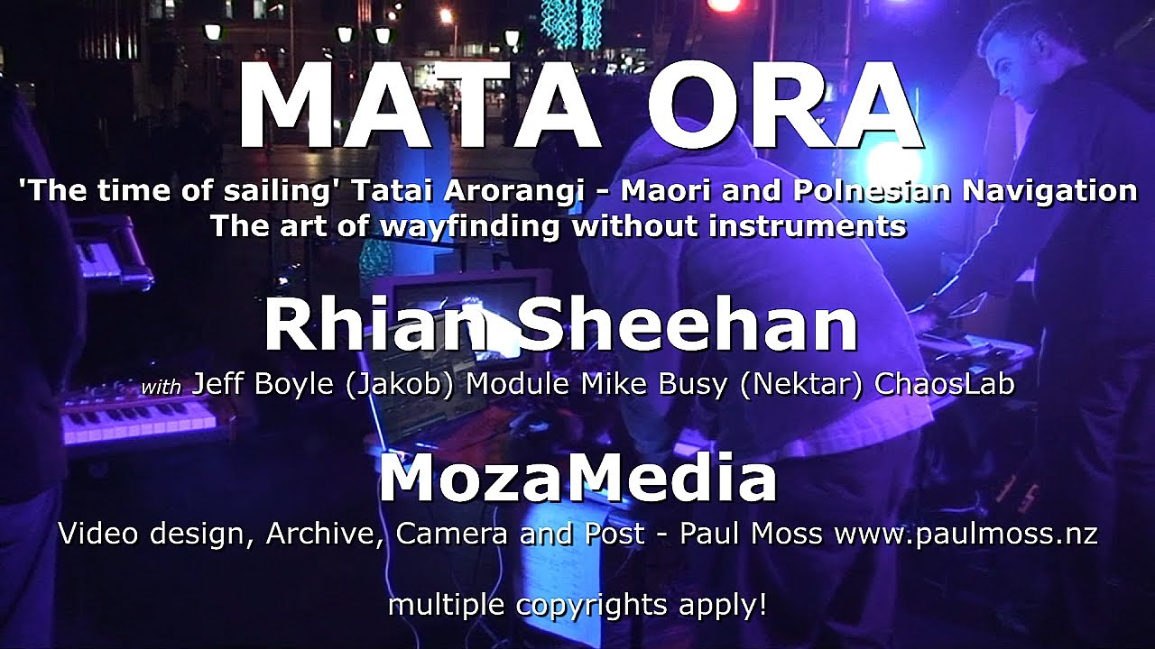 MATA ORA - Rhian Sheehan  with Jeff Boyle (Jakob), Module, and Mike Busy (Nektar)