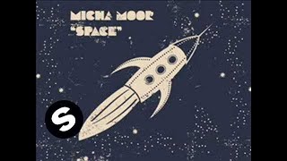 Micha Moor - Space [Bart B More Remix Edit]