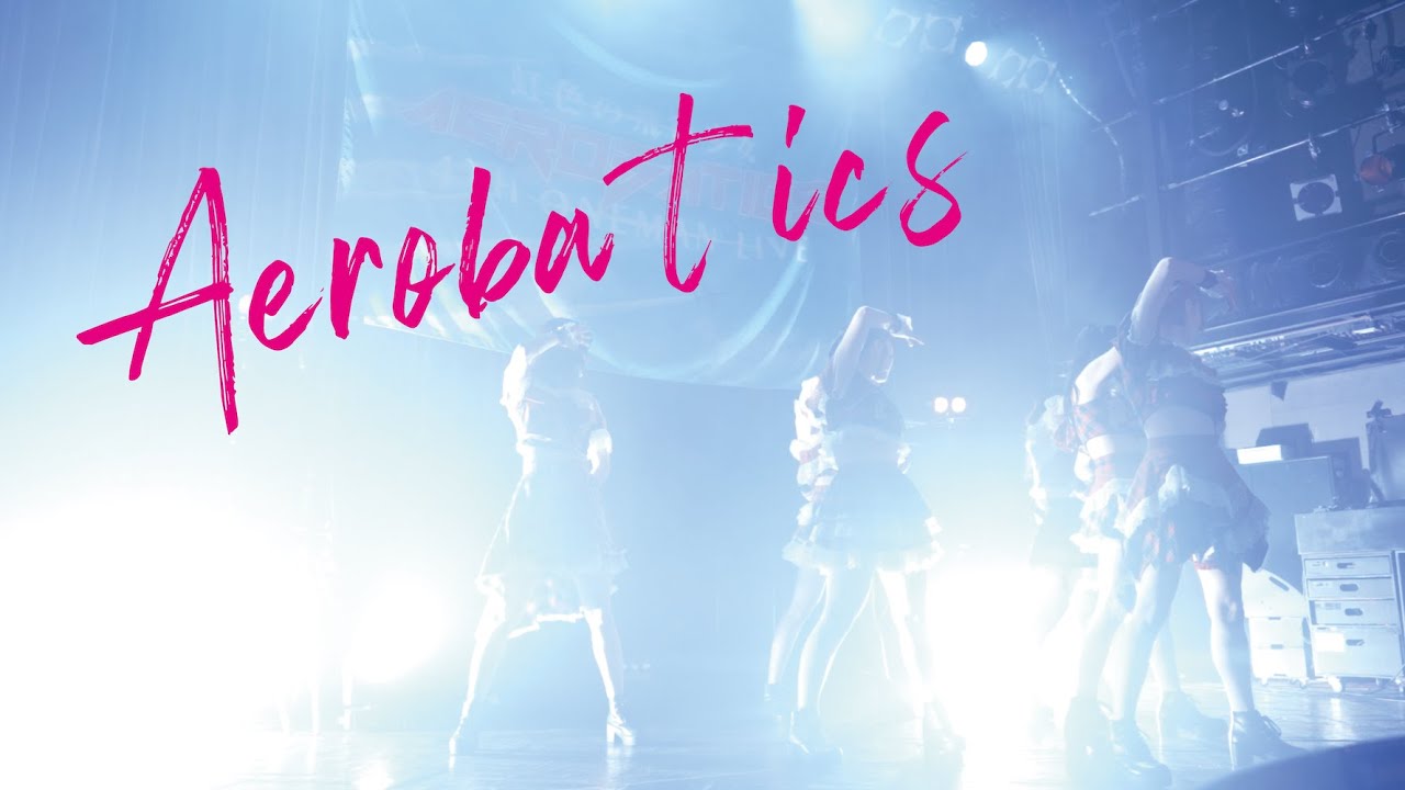 虹色の飛行少女「Aerobatics」LIVE MOVIE