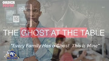 The Ghost At the Table