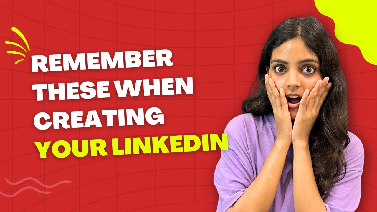 5 Things to Remember While Creating Your LinkedIn Account | For ...