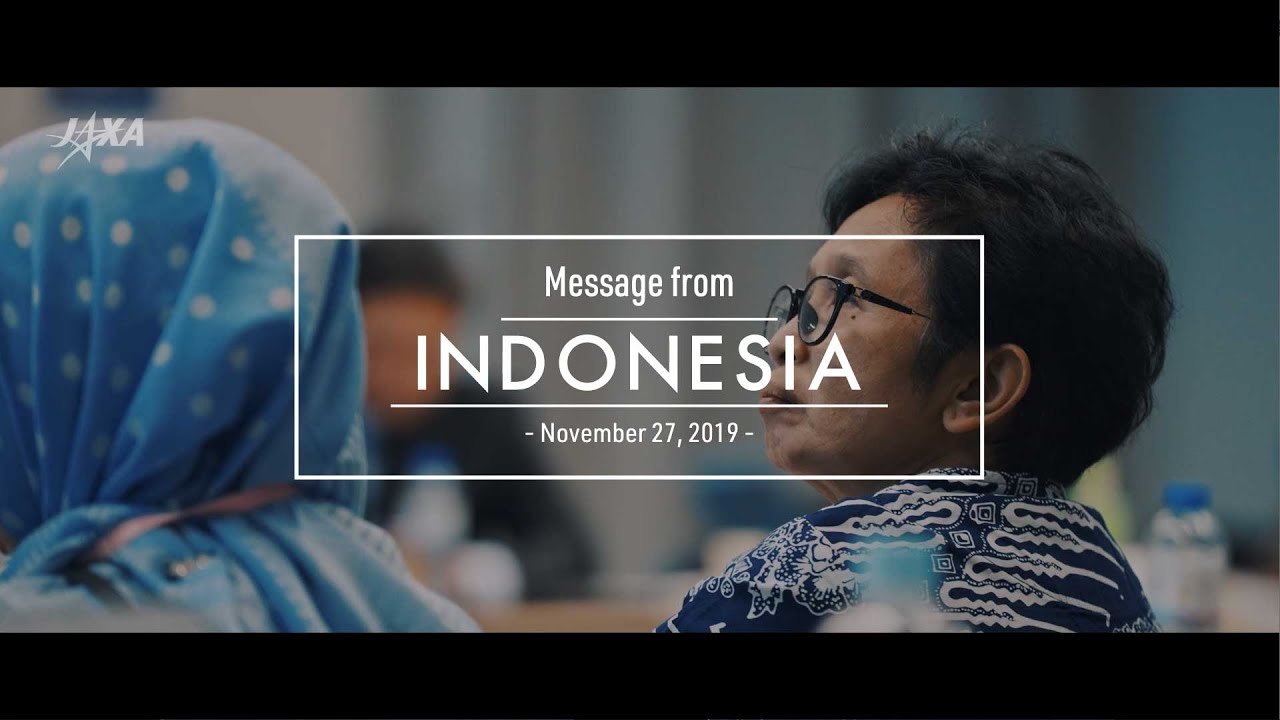 ［Messages from Kibo-ABC member］Institute of Aeronautics and Space (LAPAN)