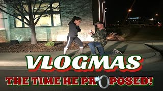 THE TIME HE PROPOSED | VLOGMAS DAY 1