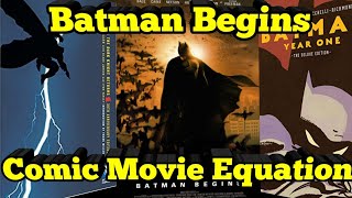 Batman Begins=Batman Year One + Batman The Dark Knight Returns