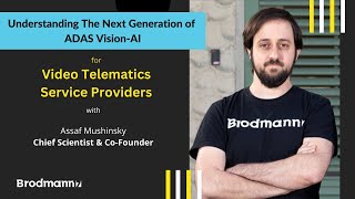 Understanding The Next Generation of Deep Learning ADAS for Video Telematics Service Providers