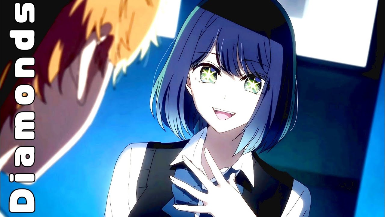 Oshi no Ko 「 AMV 」- Diamonds