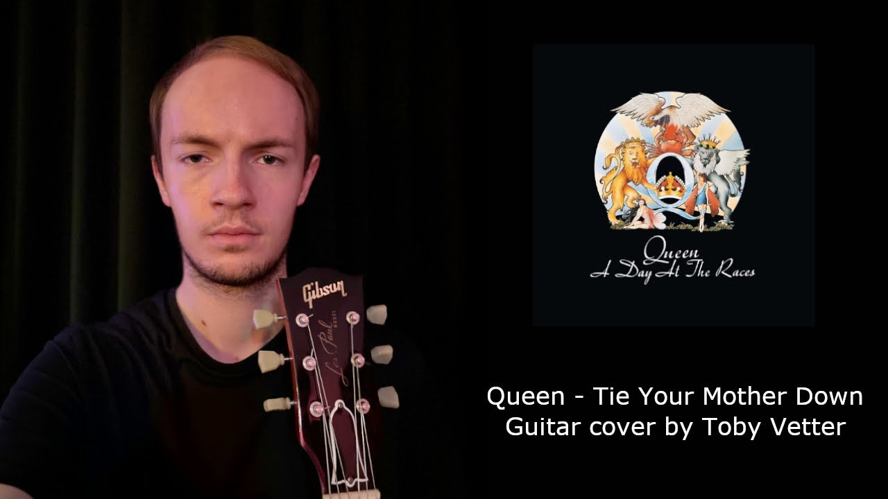 Queen - Tie Your Mother Down | Guitar cover by Toby Vetter