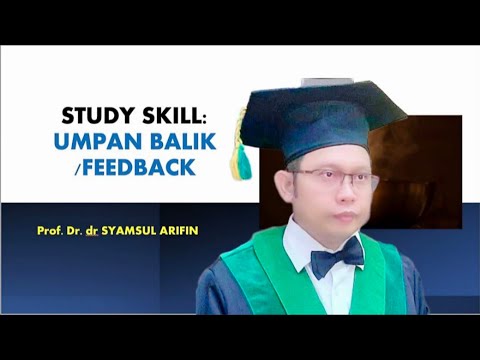 STUDY SKILL : UMPAN BALIK/ FEEDBACK