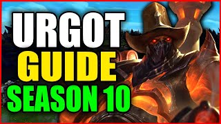 How to Play URGOT for BEGINNERS (Best Build, Runes, Season 10) S10 Urgot Gameplay Guide