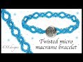 Twisted micro macrame bracelet