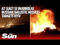 At least 53 Ukrainians injured as Russian ballistic missiles targets Kyiv