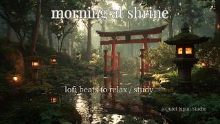 Morning Shrine Serenity 🌿 Lofi Beats to Relax & Focus