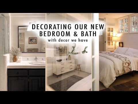 Decorating Our New BEDROOM & BATH (with decor we already have) 