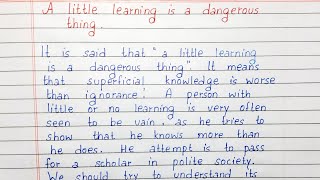 Write a short essay on A little learning is a dangerous thing | Essay Writing | English