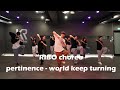 [안양 평촌 댄스학원] RIBO T pertnence - world keep turning choreo dance 코레오