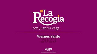 Viernes Santo en Sevilla 2023. La Recogía