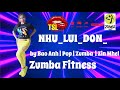 Nhu Loi Don by Bao Anh / Zumba Fitness / The Sassy Loves TSL