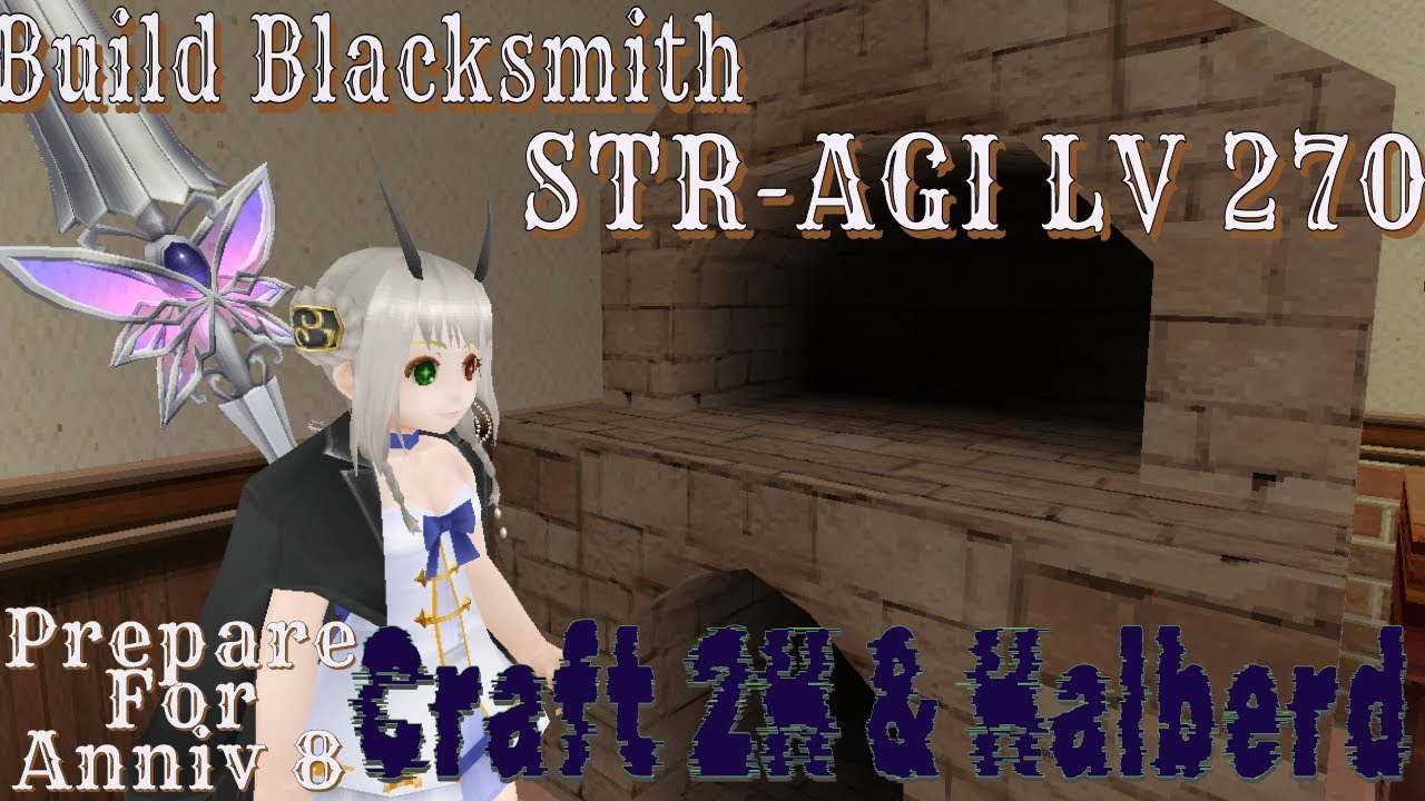 BUILD BLACKSMITH DPS LV 270 STR-AGI CRAFT HALBERD, 2H - [Toram online]
