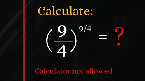Can you solve (9/4)⁹/⁴=❓ without using calculator | Maths Olympiad 🎓