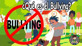 ¿Qué es el Bullying? Explicación para niños