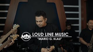 MARIO G. KLAU - TAK SELAMANYA INDAH [LOUD LINE MUSIC]