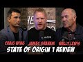 State of origin game 1 review with wally lewis  craig wing