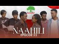 NAAHIL PART 23 NEW AFAAN OROMO DRAMA