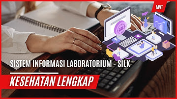 SILK - SISTEM INFORMASI LABORATORIUM KESEHATAN LENGKAP